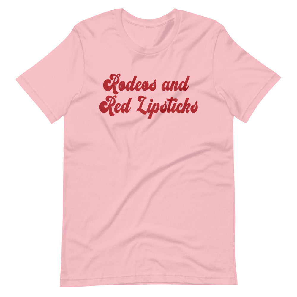 Rodeos & Red Lipsticks Tee
